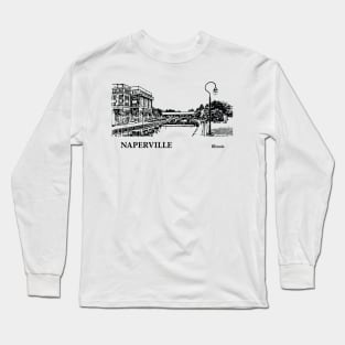 Naperville - Illinois Long Sleeve T-Shirt